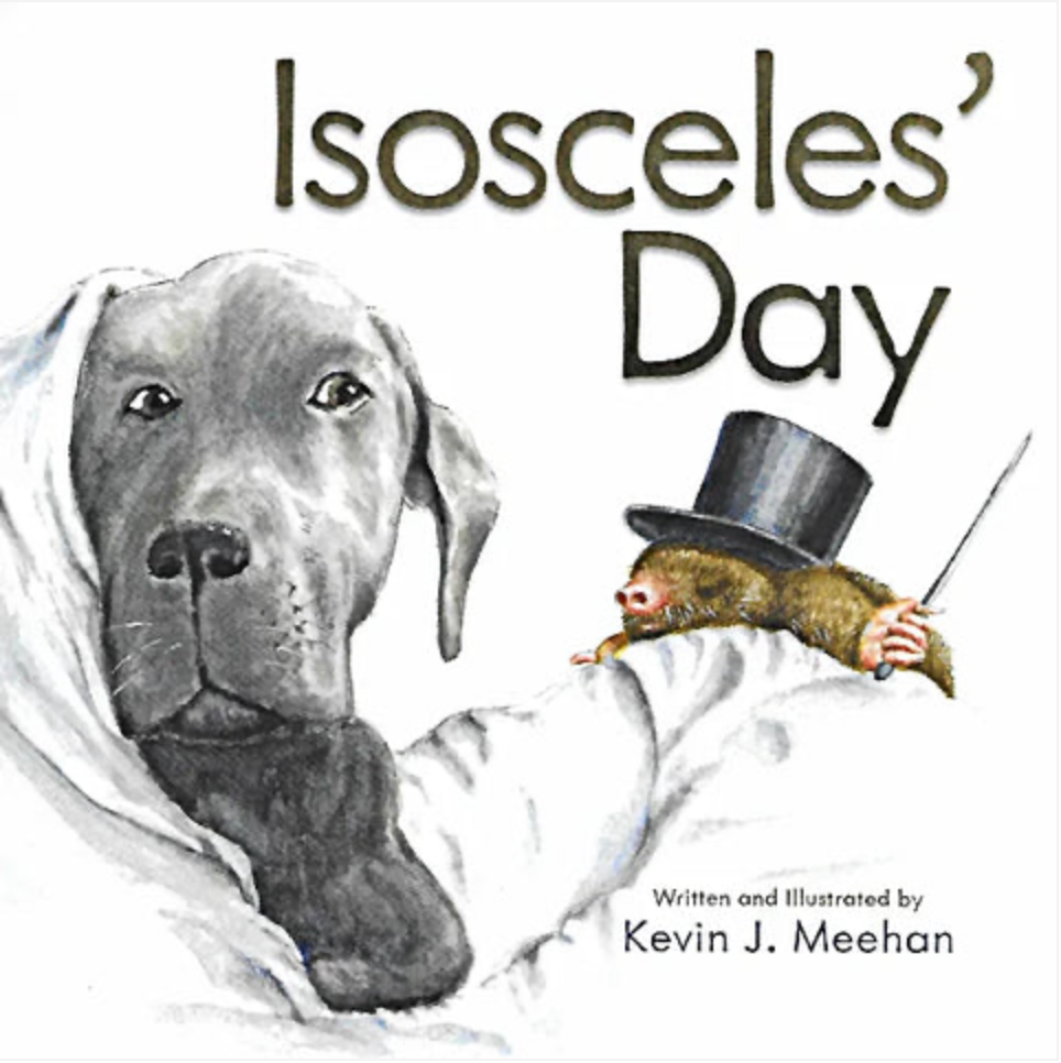 Kevin Meehan: Isosceles' Day (Children's Book)