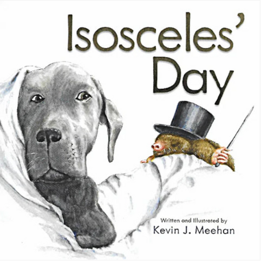 Kevin Meehan: Isosceles' Day (Children's Book)